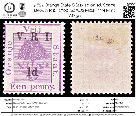 5822 Orange State SG113 1d on 1d. Space Betw'n R & I 1900. Sc#45i Mi24II MM Mint. C£130