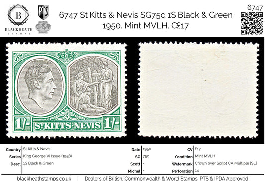 6747 St Kitts & Nevis SG75c 1S Black & Green 1950. Mint MVLH. C£17