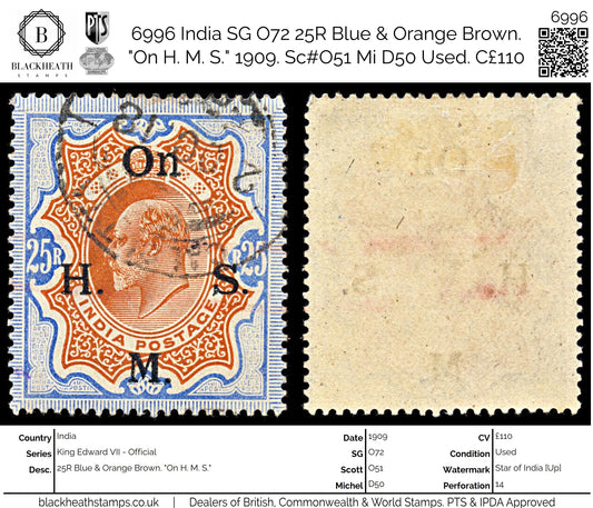 6996 India SG O72 25R Blue & Orange Brown. "On H. M. S." 1909. Sc#O51 Mi D50 Used. C£110