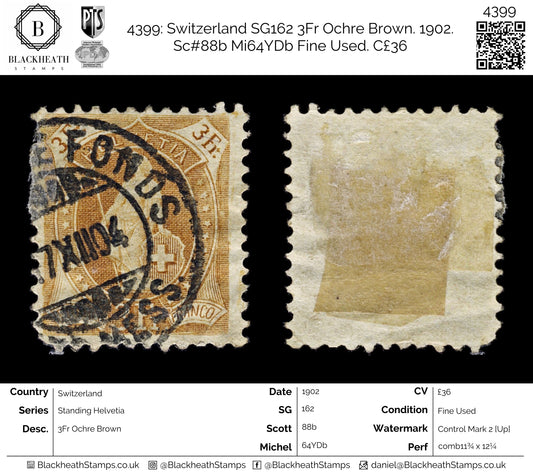 4399 Switzerland SG162 3Fr Ochre Brown. 1902. Sc#88b Mi64YDb Fair Used. C£36