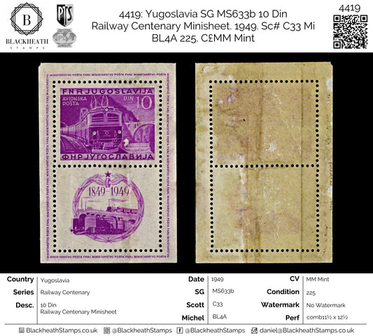 4419 Yugoslavia SG MS633b 10 Din 
Railway Centenary Minisheet. 1949. Sc# C33 Mi BL4A MM Mint. C£225