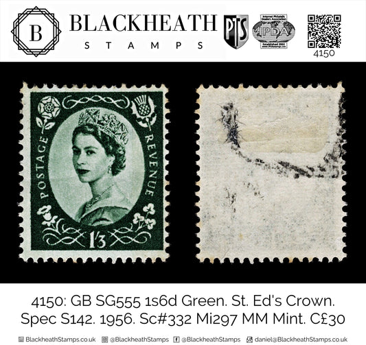 4150 GB SG555 1s6d Green. St. Ed's Crown. Spec S142. 1956. Sc#332 Mi297 MM Mint. C£30