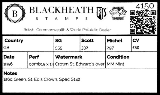 4150 GB SG555 1s6d Green. St. Ed's Crown. Spec S142. 1956. Sc#332 Mi297 MM Mint. C£30